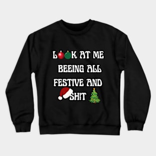 Festive, Humor & Christmas Tree: Gift Idea Crewneck Sweatshirt